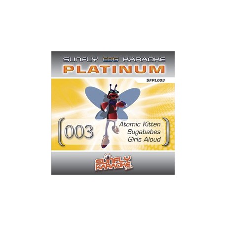 Sunfly Platinum 003 - Atomic Kitten/Sugababes/Girls Aloud